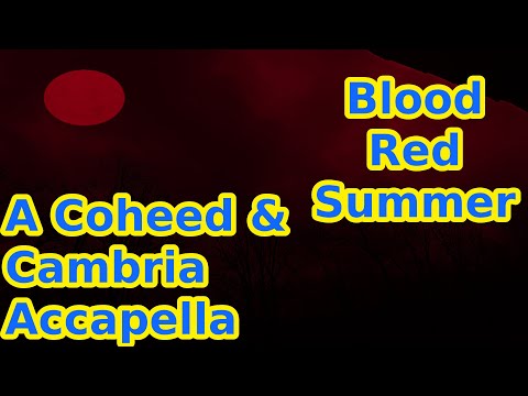 Coheed And Cambria - Blood Red Summer (Accapella)