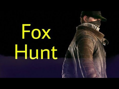 Fox Hunt | WATCH DOGS BAD BLOOD