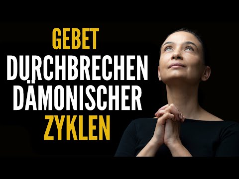 DURCHBRECHEN DÄMONISCHER ZYKLEN