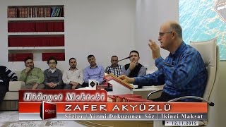 Zafer Akyüzlü - Sözler - Yirmi Dokuzuncu Söz - İkinci Maksat