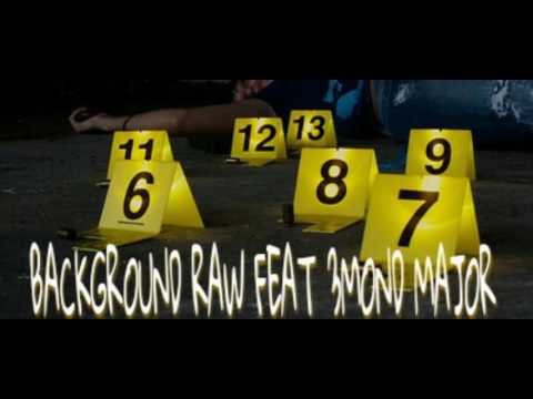 GMBMG- Background Raw Feat 3Mond Major
