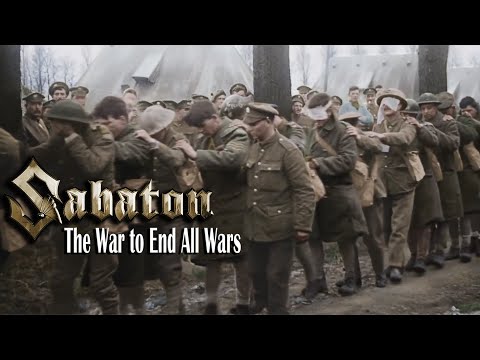 Sabaton - The End of the War to End All Wars (Music Video)