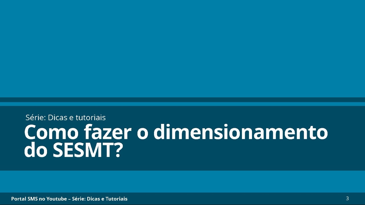 Dicas e tutoriais 003 - Como fazer o dimensionamento do SESMT