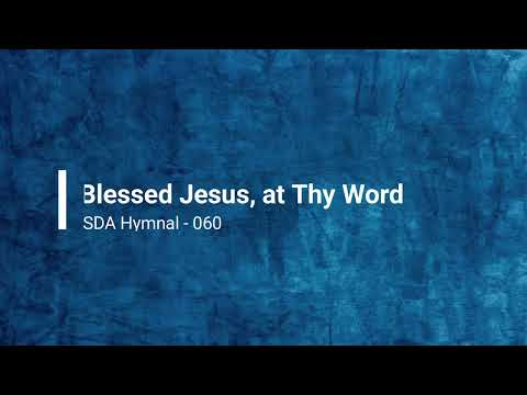 060   Blessed Jesus, at Thy Word (With Vocal)
