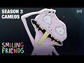 Season 3 Cameos Smiling Friends Adult Swim
