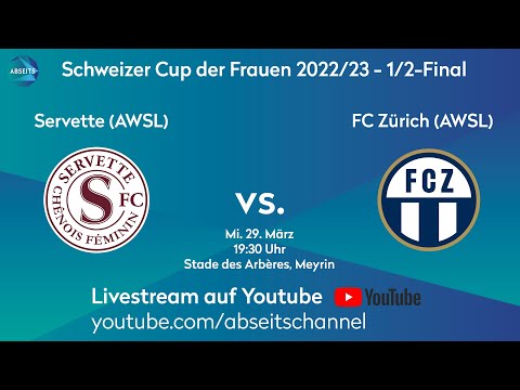 Servette vs. FC Zürich Frauen | Schweizer Cup der Frauen - 1/2-Final | 29.03.2023