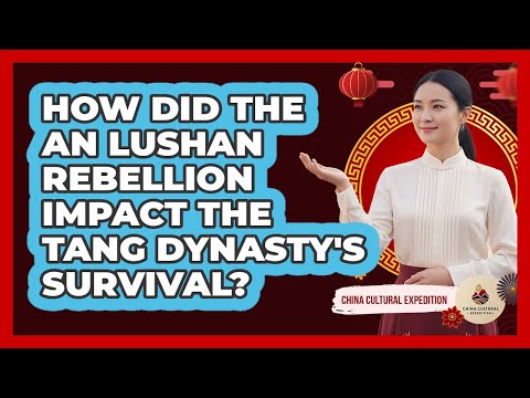 How Did The An Lushan Rebellion Impact The Tang Dynasty's Survival? - China Cultural Expedition