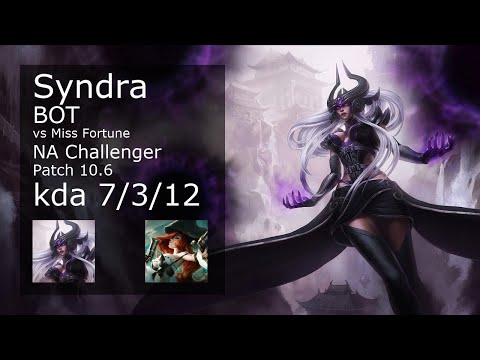 Syndra Bot vs Miss Fortune - NA Challenger 7/3/12 Patch 10.6 Gameplay