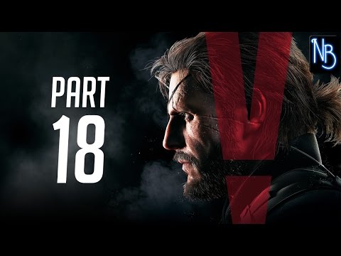 Metal Gear Solid 5 The Phantom Pain Walkthrough Part 18 No Commentary