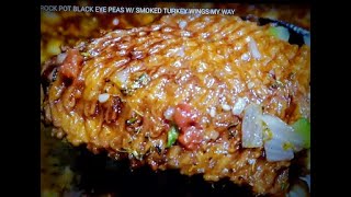 NEW YEAR&#39;S SMOKED TURKEY WINGS &amp; BLACK EYED PEAS RECIPE LISTED