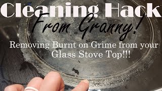 Cleaning Hack From Granny! How to Clean Your Glass Top Stove! Quick and EASY!!!