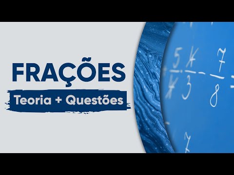 FRAÇÕES: Teoria e Exercícios | Matemática - Concursos Públicos