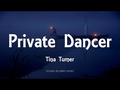 Tina Turner - Private Dancer (Lyrics)
