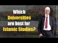 Which Universities Are Best For Islamic Studies Dr Zakir Naik