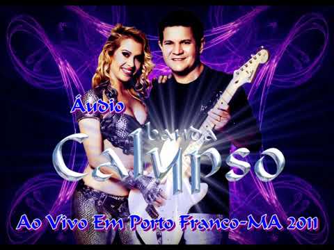 Show Completo Banda Calypso Ao Vivo Em Porto Franco/MA (2011)