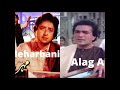 Akhlaq Ahmed Vs Kishore Kumar Movies Meharbani 1982 And Alag Alag 1985 Music M Ashraf And RD Burman