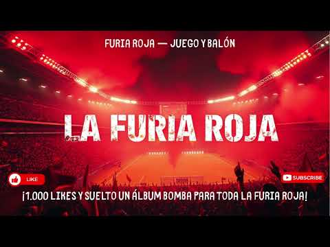LoudForgeMusic - La Furia Roja (Himno de Fútbol)