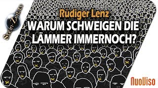 Warum schweigen die Lämmer noch immer?