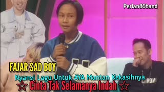 Download lagu Fajar Sad Boy - Nyanyi Lagu Untuk - AYA - Mantan kekasihnya - Cinta Tak Selamanya Indah - mp3 Download lagu Fajar Sad Boy - Nyanyi Lagu Untuk - AYA - Mantan kekasihnya - Cinta Tak Selamanya Indah - mp3