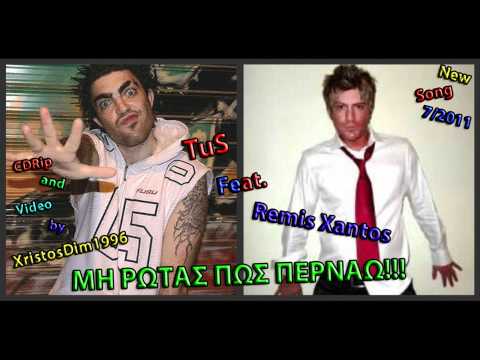 TUS feat. Remis Xantos - Mi Rotas Pos Pernao [2011][CDRip 320kbps]