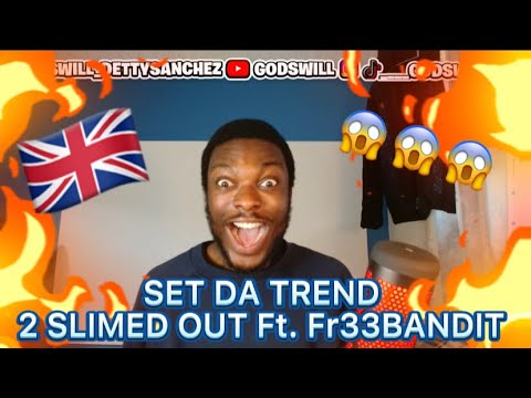 SET DA TREND YOU REALLY BUGGING AHHHH‼️Godswill reacts to SET DA TREND - 2 SLIMED OUT FT. Fr33BANDIT