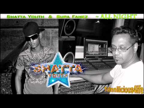 Shatta Youth & Supa Flamez - All Night ( 2011 ) Latest