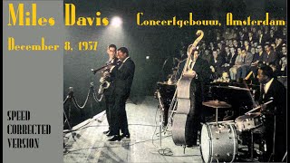 Miles Davis- December 8, 1957 Concertgebouw, Amsterdam