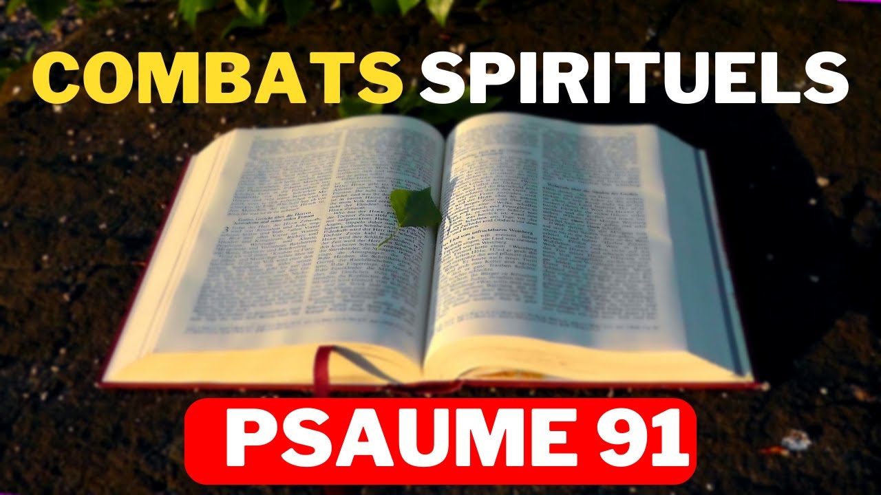 Prière Puissante Pour Protection Contre les Malédictions et  Sorcellerie - Psaume 91