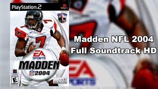 Madden NFL 2004 - Full Soundtrack HD