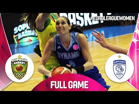 Sopron Basket v Dynamo Kursk - Full Game - EuroLeague Women 2019