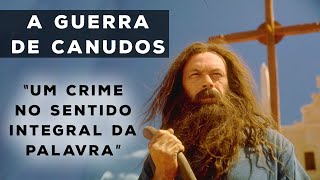 A GUERRA DE CANUDOS: O Maior Crime do Exército Brasileiro