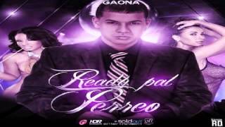 Gaona - Ready Pal Perreo ✓