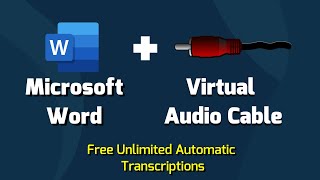 How To Do Free Unlimited Automatic Transcription Using Virtual Audio Cable & MS Word