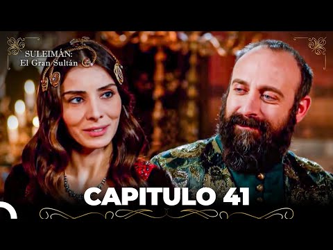 Suleimán: El Gran Sultán Capitulo 41