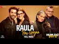 Raula Pae Gayaa - Full Video | Hum Do Hamare Do | Rajkummar | Kriti S | Daler Mehndi, Sachin- Jigar