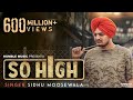 So High | Official Music Video | Sidhu Moose Wala ft. BYG BYRD |Humble Music