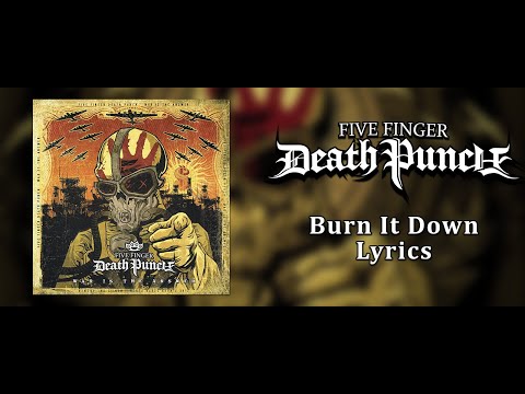Five Finger Death Punch - Burn It Down (Lyric Video) (HQ)