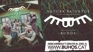 Buhos - 180º (Natura Salvatge) Feat.Els Catarres I Strombers