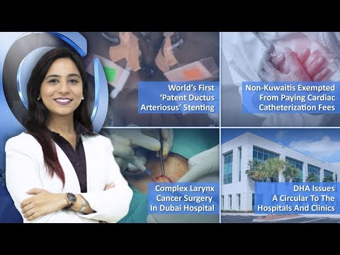 Episode 32: Complex Larynx Cancer Surgery  In Dubai Hospital, Non-Kuwaitis Exempted From Paying Cardiac Catheterization Fee And MORE