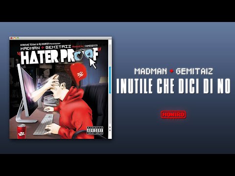 MADMAN & GEMITAIZ - 15 - INUTILE CHE DICI DI NO [prod. SHABLO]