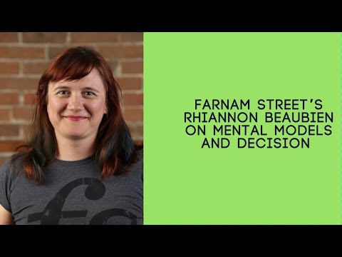 Farnam Street's Rhiannon Beaubien on Mental models ... - YouTube