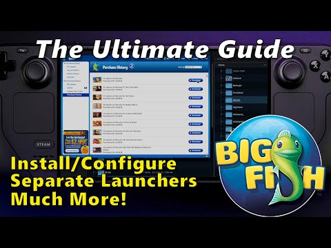Steam Deck: The Ultimate Guide to Big Fish Games Launcher (Setup &  Individual Game Launchers)