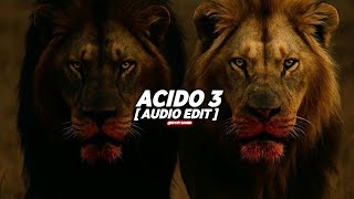 Download lagu UDIENNX - ACIDO 3 [ AUDIO EDIT ] mp3