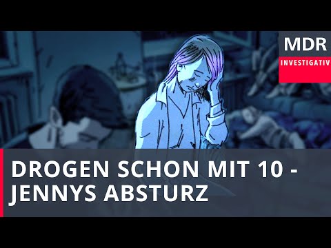 Drogen schon mit 10 - Jennys Absturz