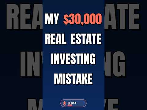 My $30,000 Real Estate Investing Mistake