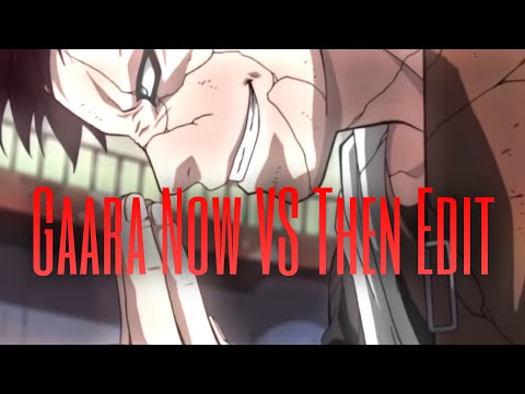 Gaara Now VS Then Edit | Spikzx