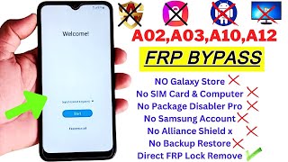 Samsung A02,A03,A10,A12 FRP Bypass✅ | NO Galaxy Store ❌| NO Samsung ID | NO Alliance Shield ❌ NO PC