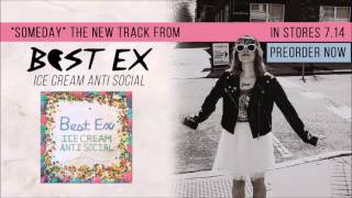 Someday - Best Ex (FKA Candy Hearts)