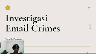 152011513047_Thariqi Ruli R_Keamanan Informasi (Investigasi Email Crimes)