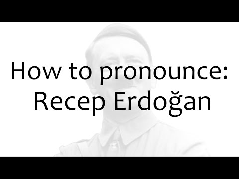 How to pronounce: Recep Erdoğan
